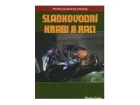 Sladkovodní krabi a raci - M. Kocián
