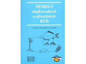 Nemoci sladkovodních a akvarijních ryb - Jindřich Čítek,  Zdeňka Svobodová,  Jan Tesarčík