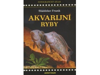 Akvarijní ryby - fotografický atlas - Stanislav Frank